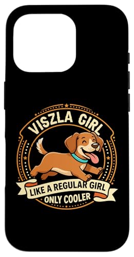 Viszla Girl Like A Regular Girl Only Cooler - Viszla Dog �X�}�z�P�[�X iPhone 16 Pro �p