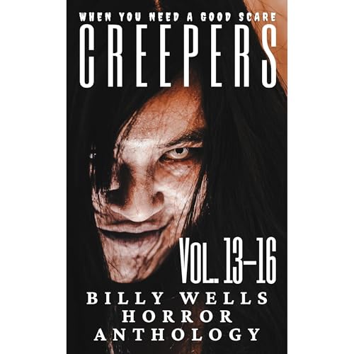 Creepers- Volumes 13-16 by Billy Wells episode artwork