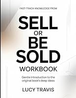 Fast Track Knowledge From Sell Or Be Sold: Gentle Introduction To The Original Books Deep Ideas B0GXBWGX3F Book Cover