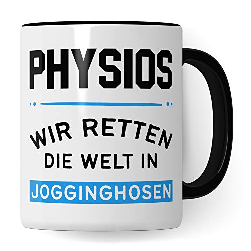 Tasse Physiotherapie, Physiotherapeuten Geschenke Becher, Geschenkidee Physio-Therapie Wir Retten Die Welt In Jogginghosen Spruch (weiß/schwarz)
