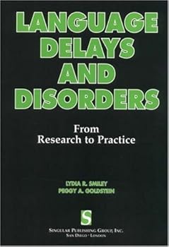 Paperback Language Delays and Disorders: From Research to Practice by Lydia R Smiley (1997-11-01) Book