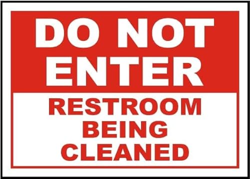 Do Not Enter Restroom Being Cleaned Creative Vintage Funny Novelty Decorate Home Garden Cafes Offices Shops Bars Clubs Gift Plaque Tin Signs 8x12 Inch
