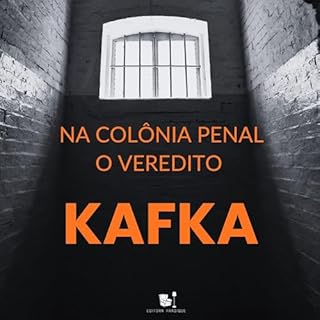 Na Col&ocirc;nia Penal / O Veredito Audiolivro Por Franz Kafka capa