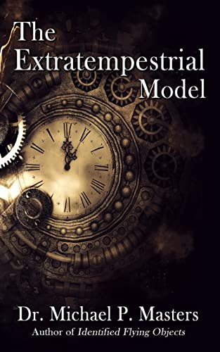 The Extratempestrial Model (English Edition)