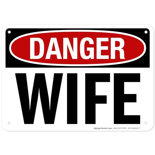 Beware Of Wife Sign, 10x7 Inches, Rust Free .040 Aluminum,