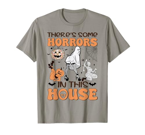 Theres Some Horrors in This House Funny Halloween Character T-Shirt