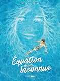 Equation à une inconnue   histoire complète