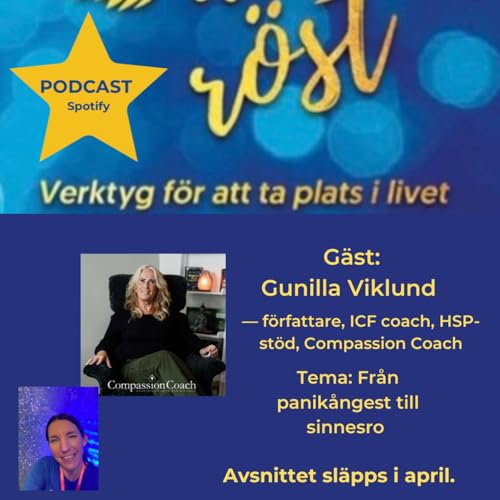 70. Fr&aring;n panik&aring;ngest till sinnesro. G&auml;st: Gunilla Viklund