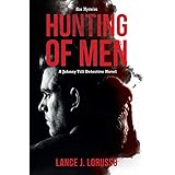 Hunting of Men: A Johnny Till Detective Novel