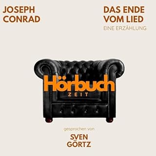 Das Ende vom Lied Audiobook By Joseph Conrad cover art
