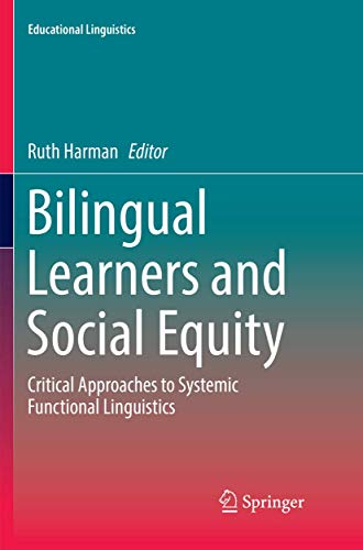 Bilingual Learners and Social Equity: Critical Approaches to Systemic Functional Linguistics