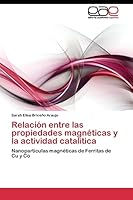 Relacion Entre Las Propiedades Magneticas y La Actividad Catalitica 3844339302 Book Cover