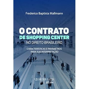 Capa do livro O Contrato de Shopping Center no Direito Brasileiro. Características e Parâmetros Para Sua Interpretação