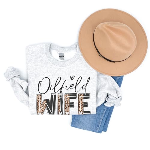 Oilfield Wife Sweatshirt, Roughneck Spouse, Proud Spoiled Pumpjack Pipeline Wife Shirt, For Her, Unisex Crewneck Sand4
