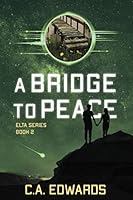A Bridge to Peace 0995338442 Book Cover