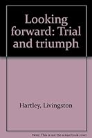 Looking forward: Trial and triumph 0828315884 Book Cover