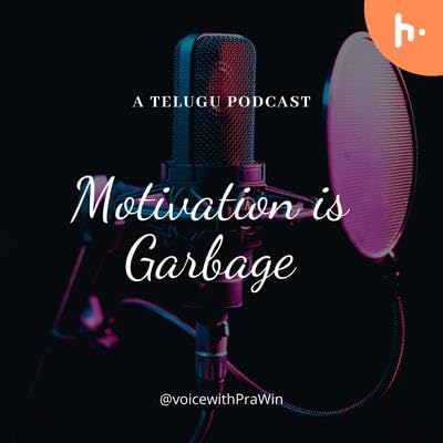 Motivation is Garbage