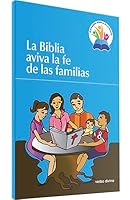 La Biblia aviva la fe de las familias: Sesiones para animar la pastoral familiar desde la palabra de Dios 8490731853 Book Cover