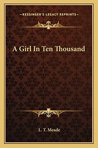 A Girl In Ten Thousand