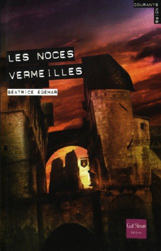 Les Noces vermeilles Les Noces vermeilles