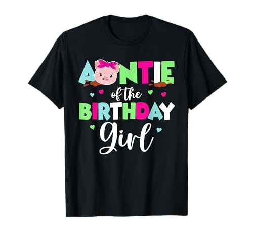 Camisa Auntie of the Birthday Girl Farm Pig Women Aunt 1st Camiseta