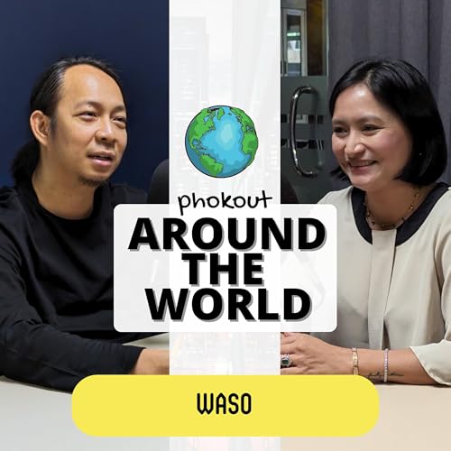 Ep 006: Around The World with Waso