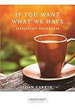 If You Want What We Have: Sponsorship Meditations (Hazelden Meditations)
