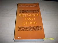 Between Two Cities: God And Man In America B000PRURQU Book Cover