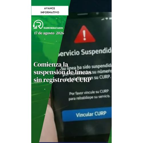 Avance informativo Lunes 17 de agosto 2026