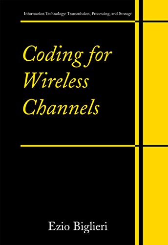 Coding for Wireless Channels (Information Technology: Transmission, Processing and Storage)