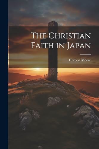 The Christian Faith in Japan