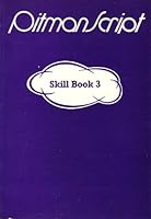 PitmanScript: Skill Book 3: 100 Examinations Passages in Advanced PitmanScript 0273002147 Book Cover