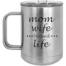 15 oz Tumbler Coffee Mug Travel Cup With Handle & Lid Vacuum Insulated Stainless Steel Mom Wife Blessed Life Mother Silver