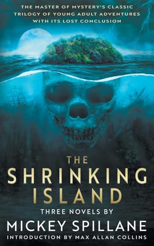 The Shrinking Island: Three Novels by Mickey Spillane