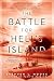 The Battle for Hell's Island: How a Small Band of Carrier Dive-Bombers Helped Save Guadalcanal