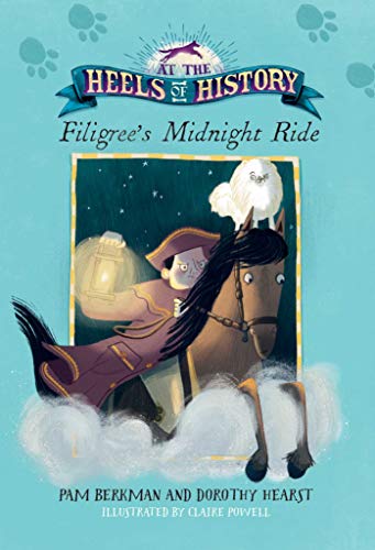 Filigree's Midnight Ride (At the Heels of History)