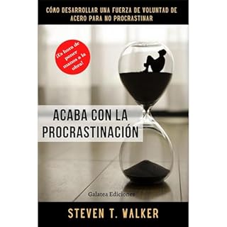Acaba con la procrastinaci&oacute;n Audiolibro Por Steven T. Walker arte de portada