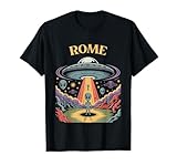 Aliens Are Here In Rome T-Shirt