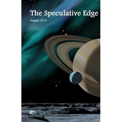 The Speculative Edge, Issue 1, August 2012