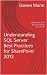 Understanding SQL Server Best Practices for SharePoint 2013 (SharePoint Solution Series Book 19)