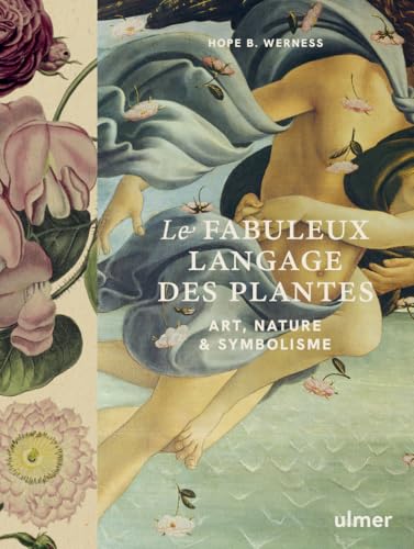 livre Le fabuleux langage des plantes - Art, nature & symbolisme