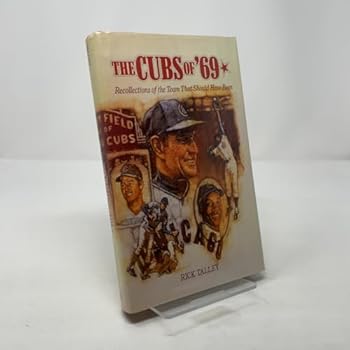 Hardcover The Cubs of '69: Recollections of the Team That Should Have Been Book