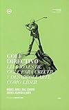  Golf directivo : lecciones de golf para crecer y desarrollarte como líder (Directivos y líderes)