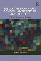 Freud, the Frankfurt School, Antisemitism and the Left: A Brief History and Critique (Philosophy and Psychoanalysis) 1041368925 Book Cover