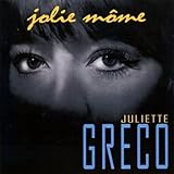 jolie mome paroles juliette greco  Jolie Môme