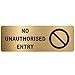 Produktbild Schild mit Aufschrift No Unauthorised Entry, gebürstetes Gold, Aluminium, Sicherheitstür, Büro, Laden, Lager, Schule, Café, Business, Gesundheit