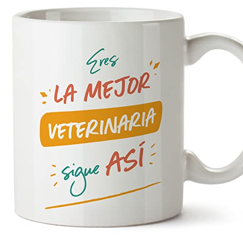 MUGFFINS Tazas para VETERINARIA mujer - En Español - Eres el mejor sigue así! - 11 oz / 330 ml - Regalo original y divertido