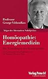 Homöopathie: „Energiemedizin“: Die Grundlagen der Homöopathie