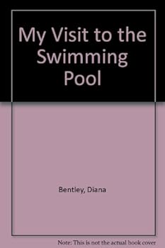 My Visit to the Swimming Pool (My Visit)
