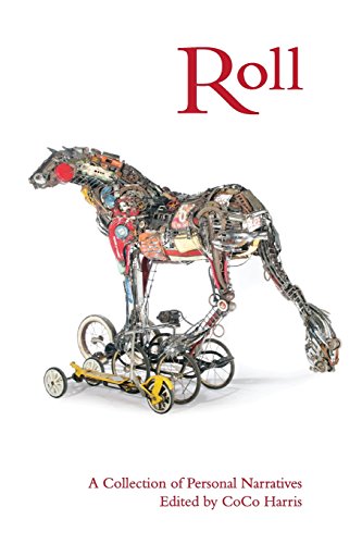 Roll: A Collection of Personal Narratives